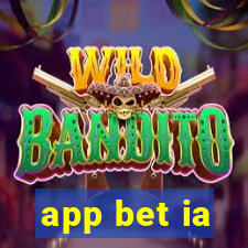 app bet ia